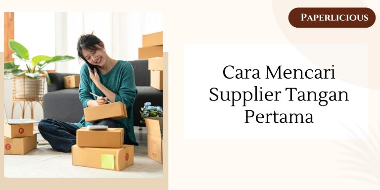 Cara Mencari Supplier Tangan Pertama Yang Murah Panduan Lengkap Untuk Bisnis Yang Kompetitif