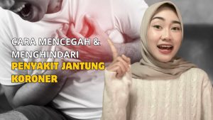 Cara Mencegah Penyakit Jantung Koroner Sejak Dini Panduan Lengkap Untuk Jantung Sehat