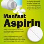Manfaat Aspirin Dosis Rendah Untuk Jantung Panduan Lengkap Pencegahan Penyakit Kardiovaskular